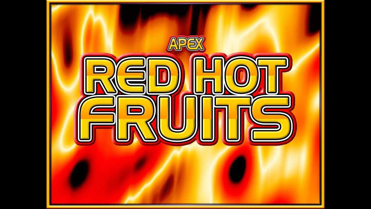 Red Hot Fruits